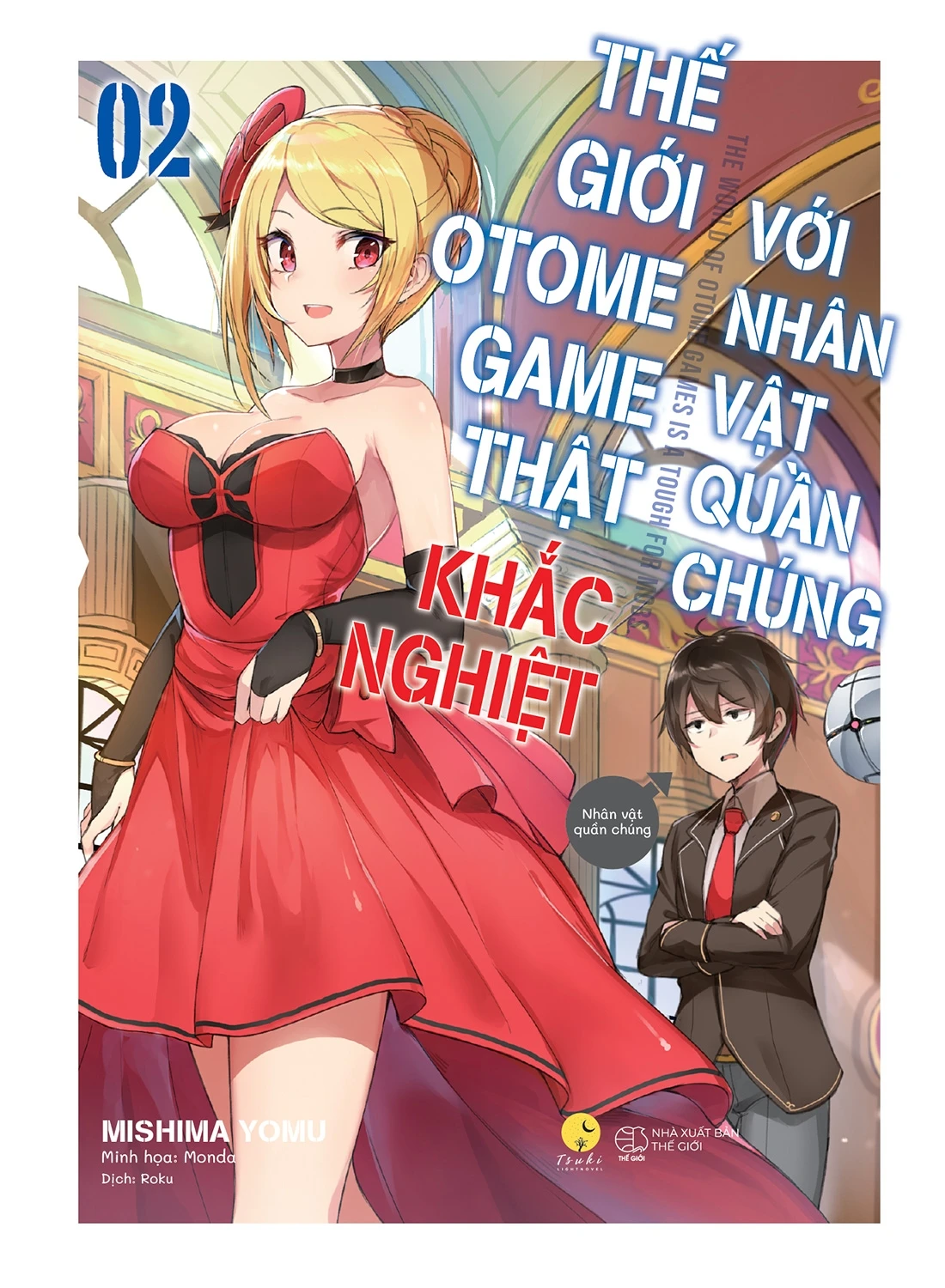 Thế Giới Otome Game Thật Khắc Nghiệt Với Nhân Vật Quần Chúng (Phần 2)